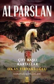 ALPARSLAN - Okay Tiryakioğlu