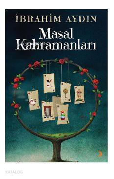 Masal Kahramanları - İbrahim Aydın