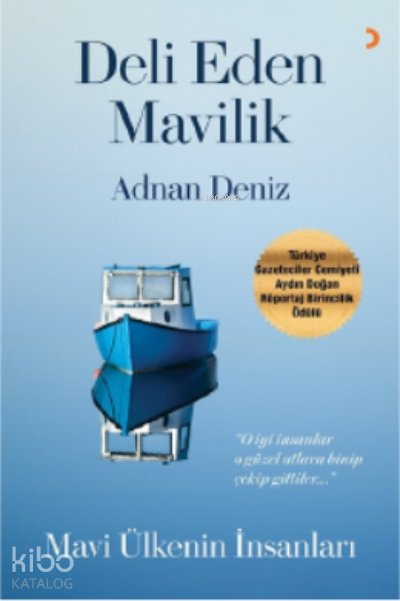 Deli Eden Mavilik - Adnan Deniz