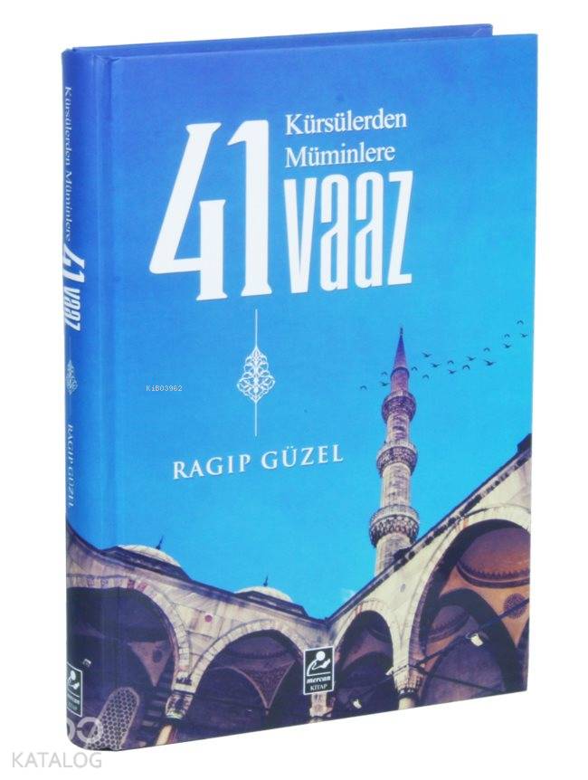 Kürsülerden Müminlere 41 Vaaz - Ragıp Güzel
