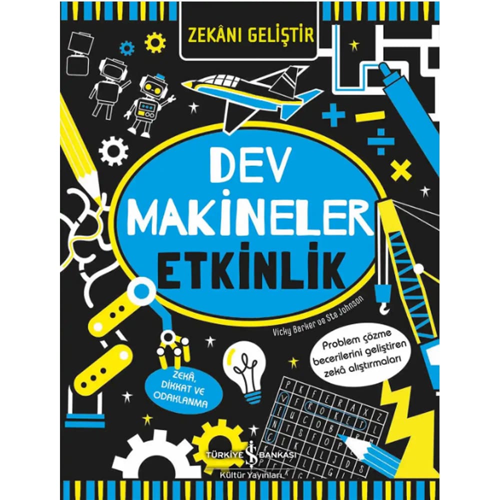 ZEKANI GELİŞTİR - DEV MAKİNELER ETKİNLİK