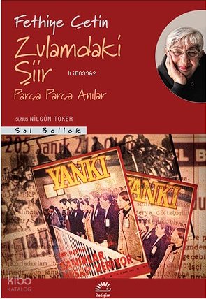 Zulamdaki Şiir Parça Parça Anılar - Fethiye Çetin