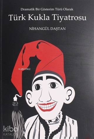 Türk Kukla Tiyatrosu - Nihangül Daştan