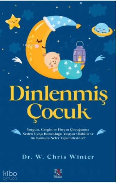Dinlenmiş Çocuk