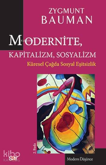 Modernite, Kapitalizm, Sosyalizm
