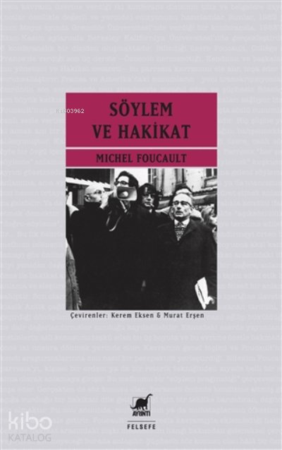 Söylem Ve Hakikat - Michel Foucault