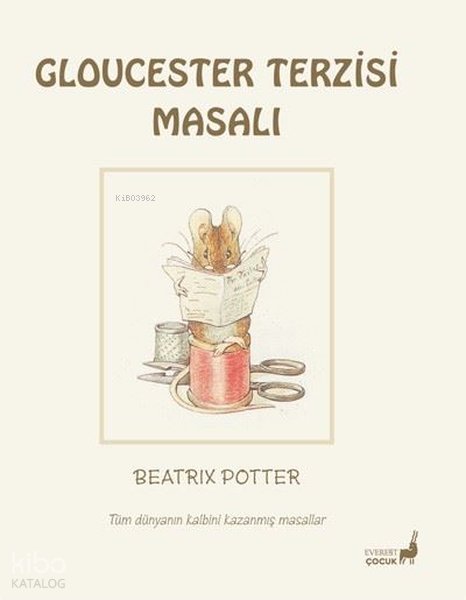 Cloucester Terzisi - Tüm Dünyanın Kalbini Kazanmış Masallar