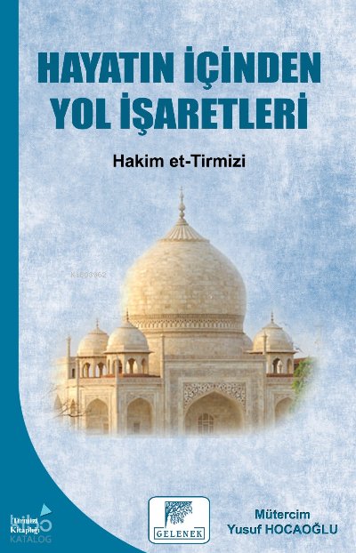 Hayatın İçinden Yol İşaretleri - Hakim Et-tirmizi