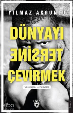 Dünyayı Tersine Çevirmek