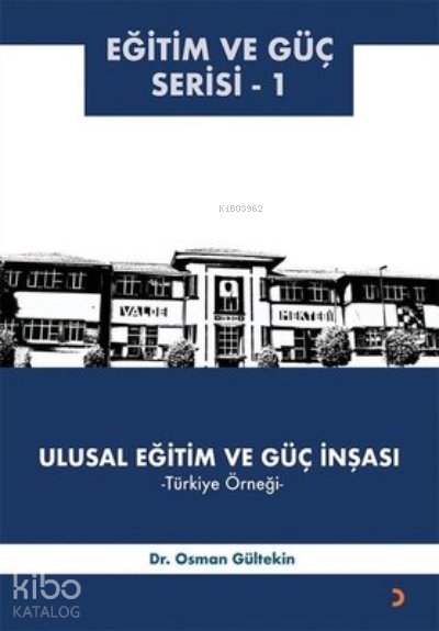 Ulusal Eğitim ve Güç İnşası – Türkiye Örneği