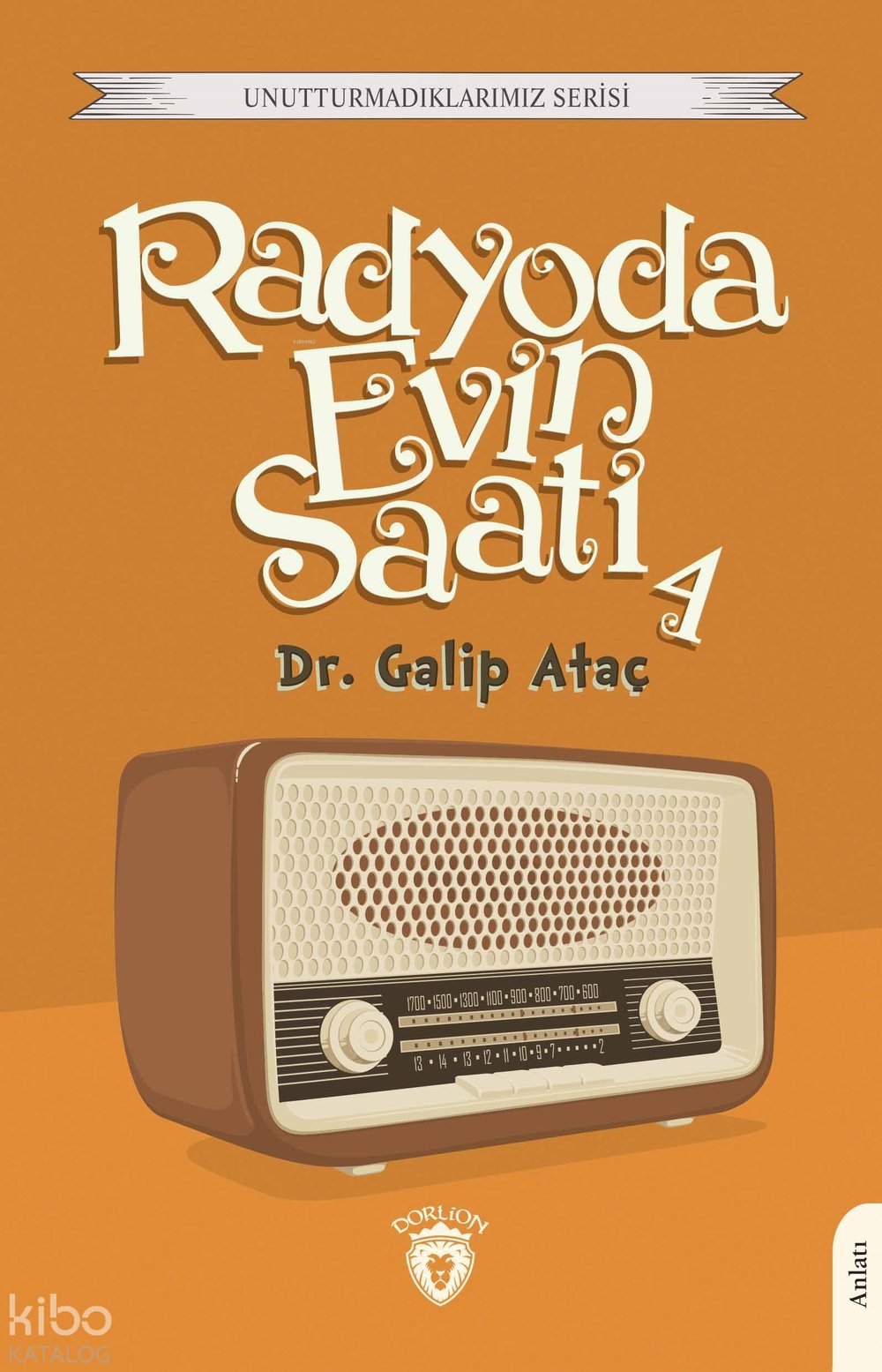 Radyoda Evin Saati 4 - Galip Ataç