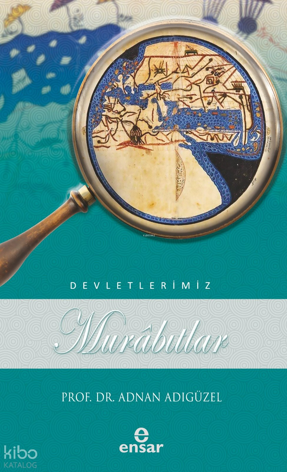 Murâbıtlar - Adnan Adıgüzel