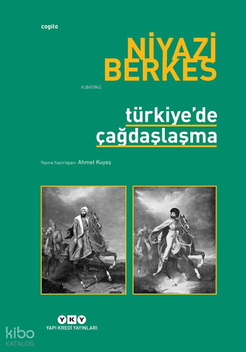 Türkiye'de Çağdaşlaşma - Niyazi Berkes