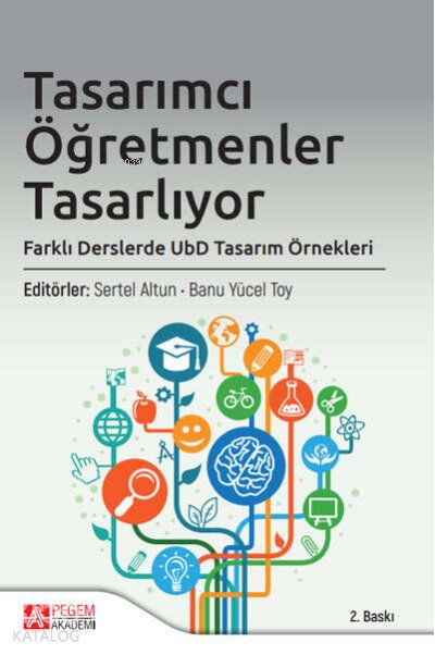Tasarımcı Öğretmenler Tasarlıyor, Farklı Derslerde UbD Tasarım Örnekleri
