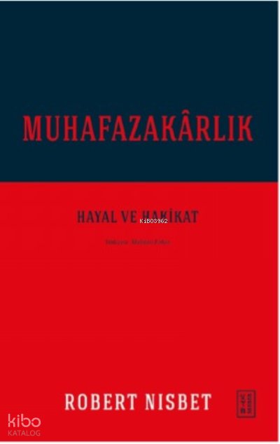 Muhafazakârlık - Robert Nisbet