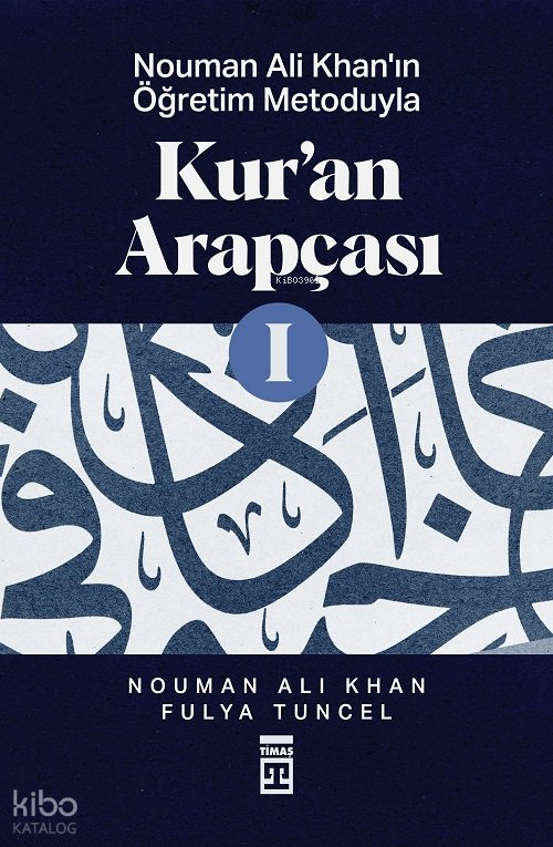 Nouman Ali Khan'ın Öğretim Metoduyla Kur'an Arapçası-1 - Nouman Ali Khan