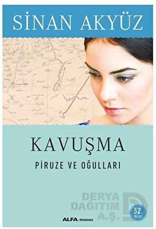 KAVUŞMA - PİRUZE VE OĞULLARI / SİNAN AKYÜZ