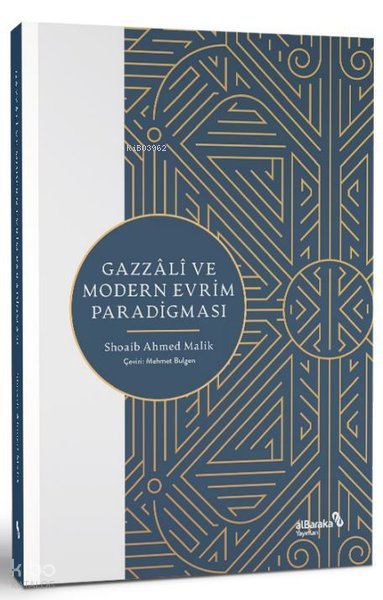 Gazzali ve Modern Evrim Paradigması - Shoaib Ahmed Malik
