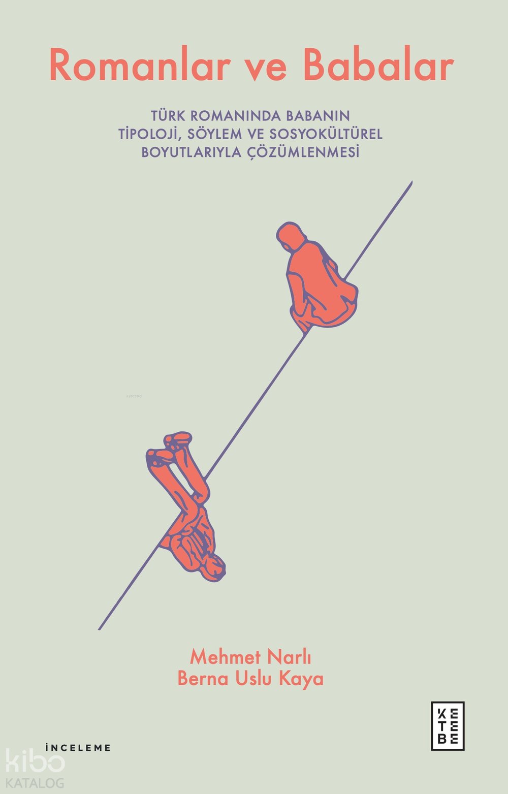 Romanlar ve Babalar - Mehmet Narlı