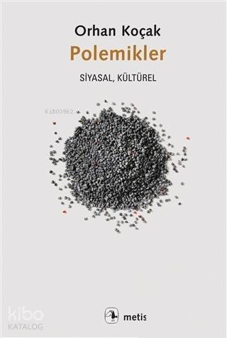 Polemikler - Orhan Koçak