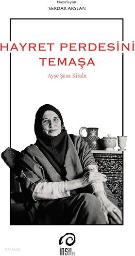 Hayret Perdesini Temâşâ