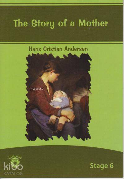 Stage 6 The Story of a Mother - Wilhelm Hauff
