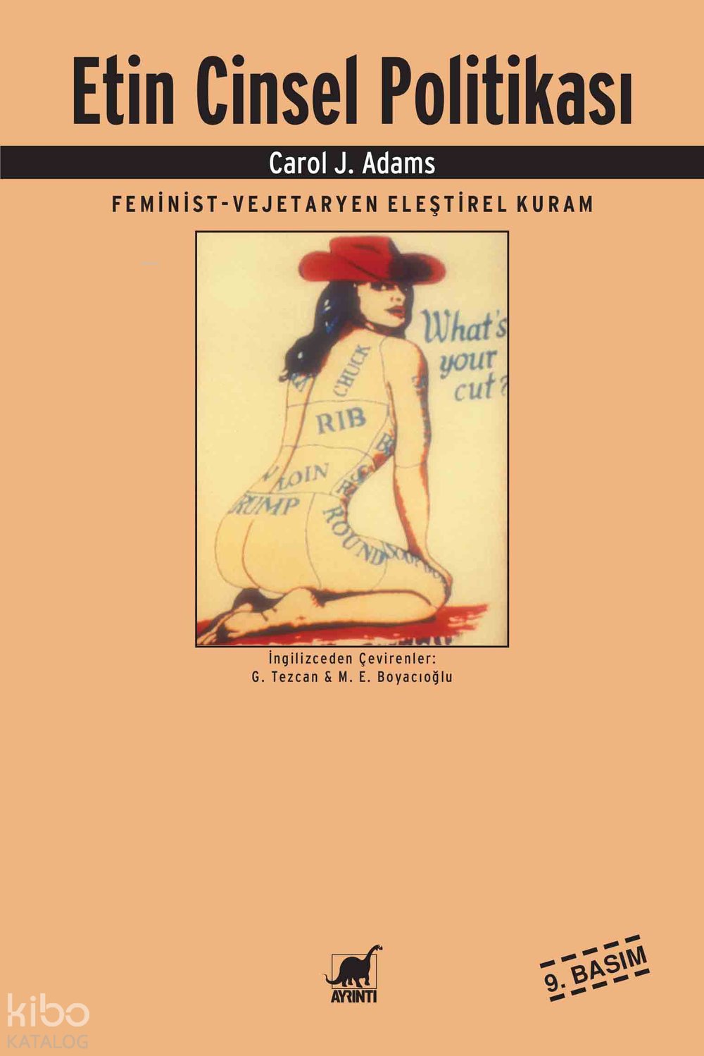 Etin Cinsel Politikası - Carol J. Adams