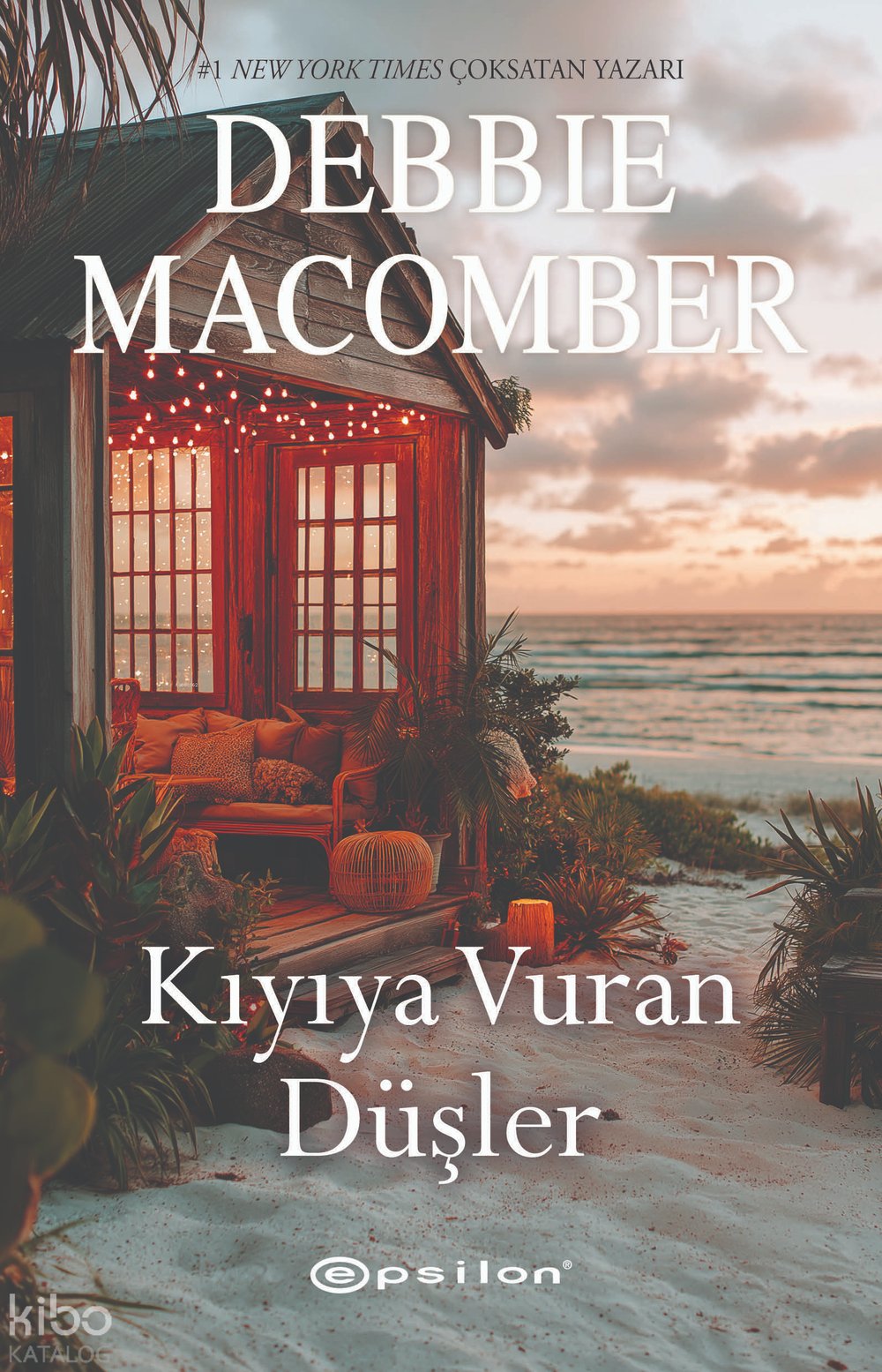 Kıyıya Vuran Düşler - Debbie Macomber