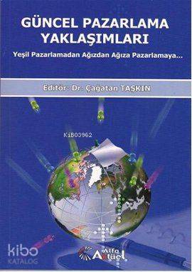 Güncel Pazarlama Yaklaşımları