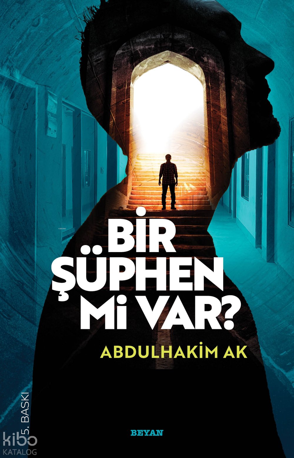 Bir Şüphen Mi Var - Abdulhakim Ak
