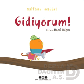 GİDİYORUM