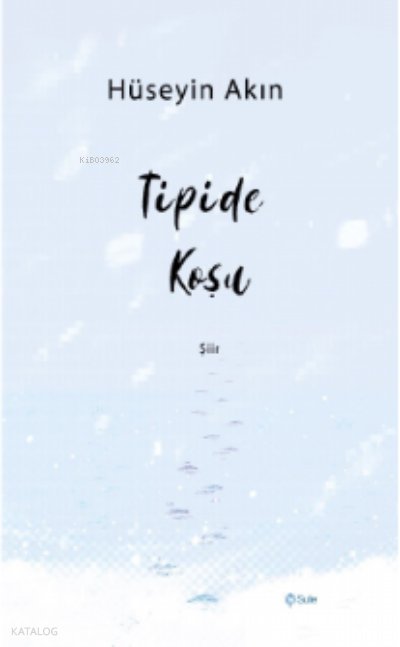 Tipide Koşu - Hüseyin Akın