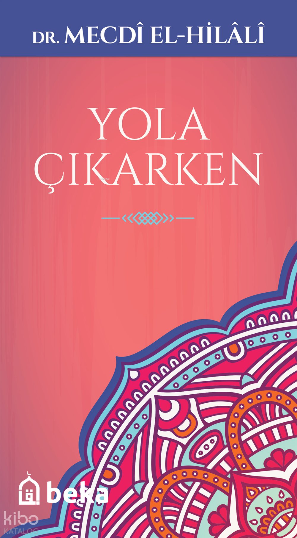 Yola Çıkarken - Mecdi El-Hilali