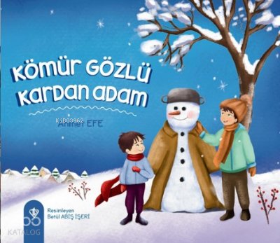 Kömür Gözlü Kardan Adam - Ahmet Efe