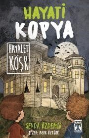 HAYATİ KOPYA - HAYALET KÖŞK - Sevda Özdemir