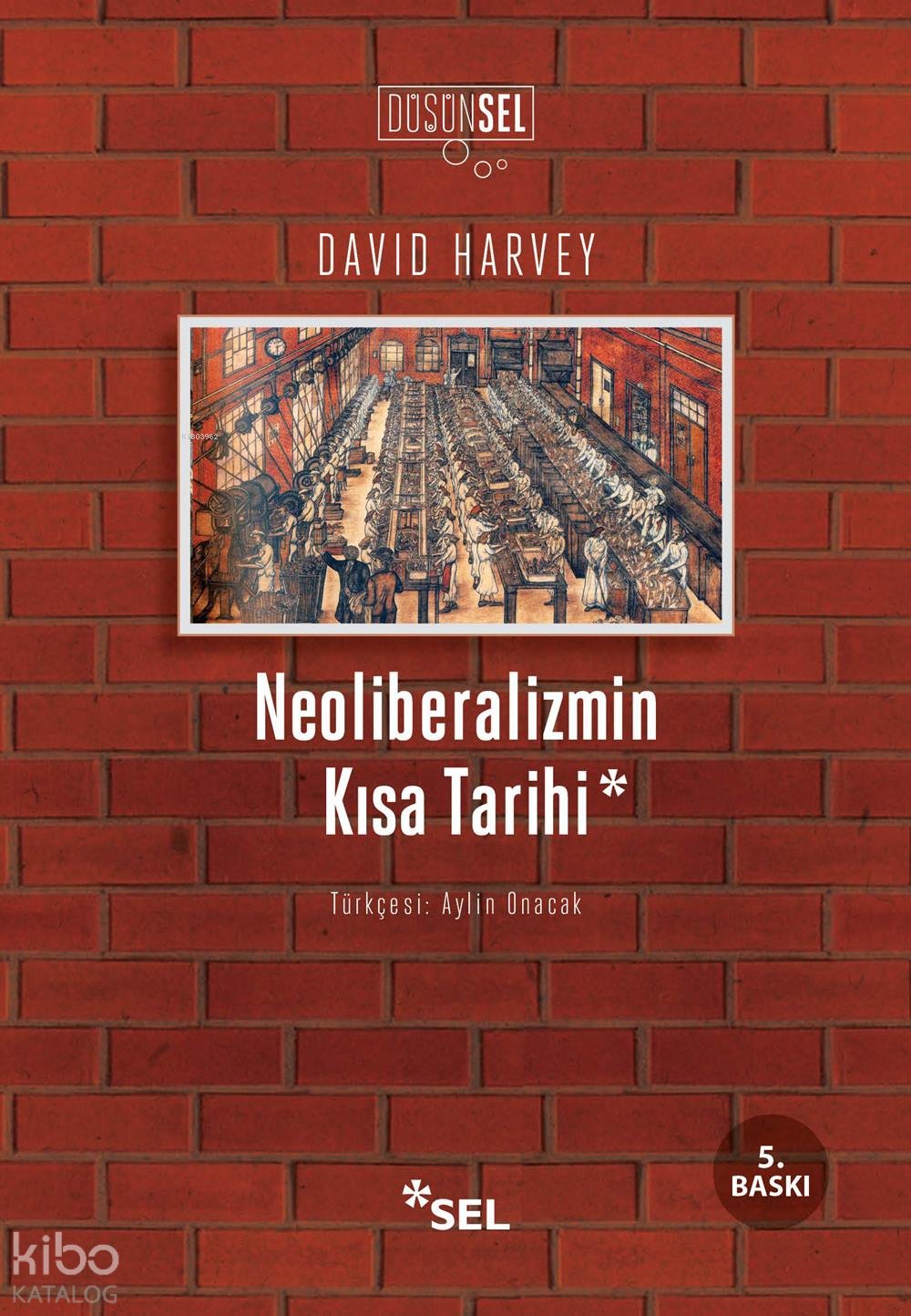 Neoliberalizmin Kısa Tarihi - David Harvey