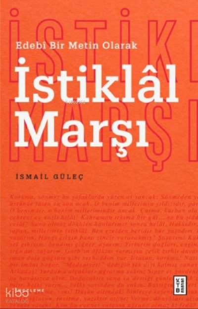 Edebî Bir Metin Olarak İstiklâl Marşı - İsmail Güleç