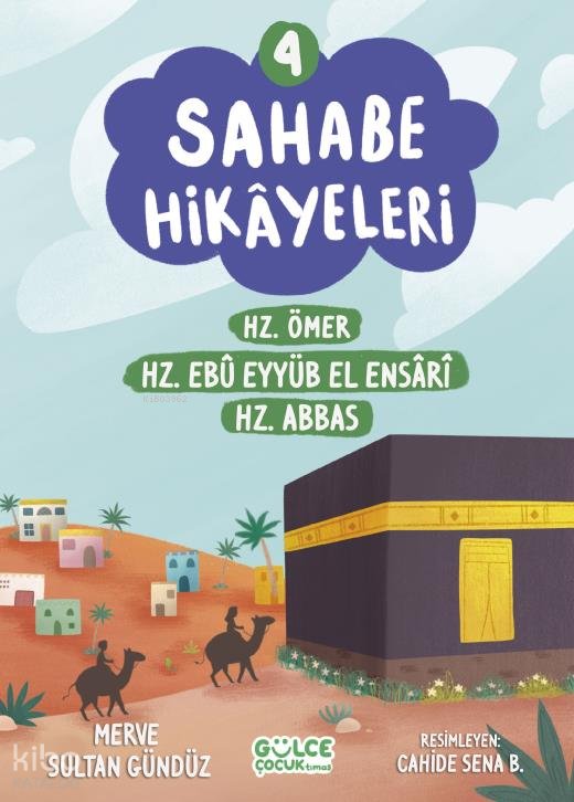 Sahabe Hikayeleri 4. Kitap - Merve Sultan Gündüz