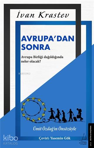 Avrupa'dan Sonra - İvan Krastev