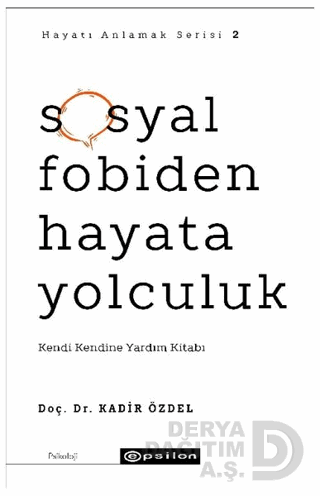 SOSYAL FOBİDEN HAYATA YOLCULUK