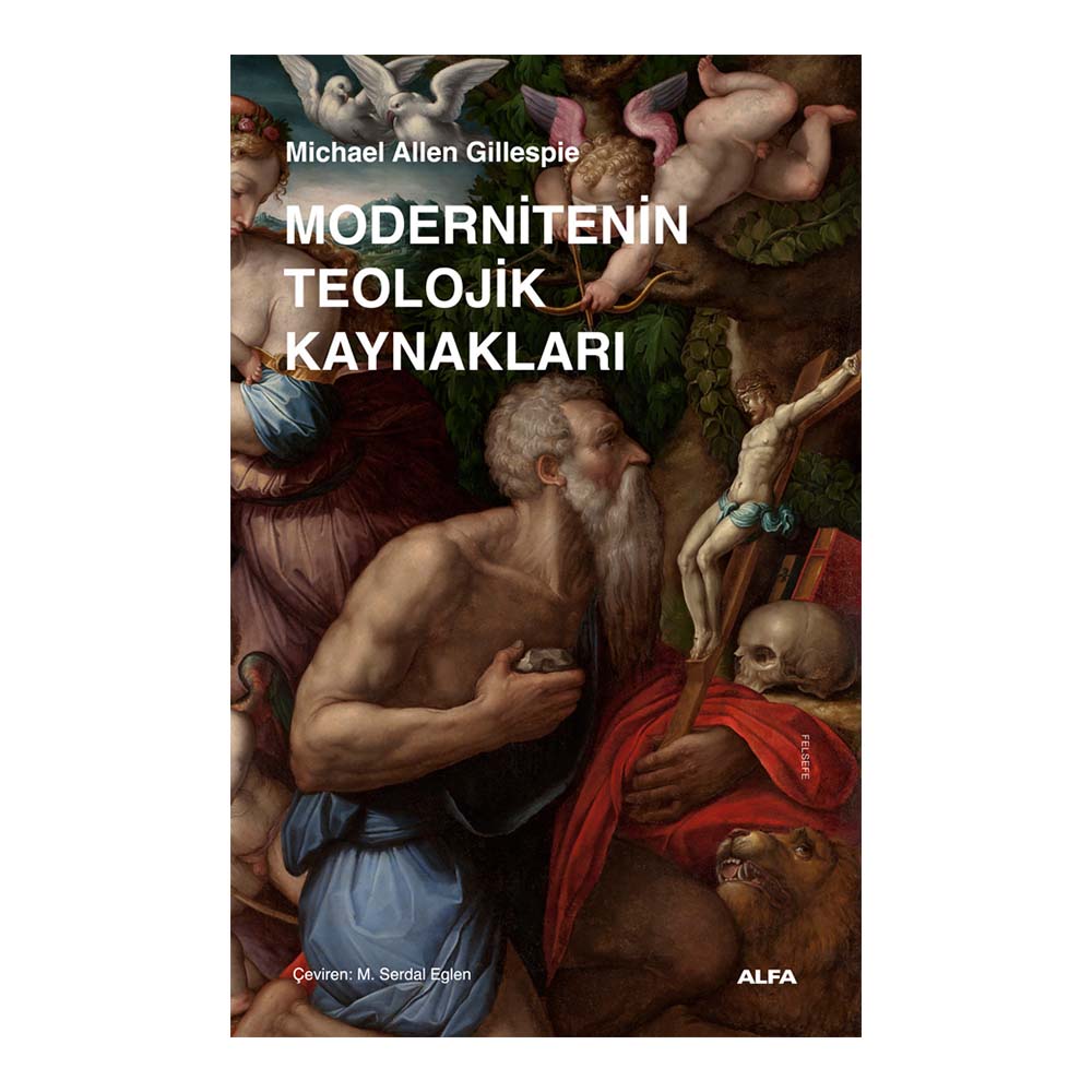 MODERNİTENİN TEOLOJİK KAYNAKLARI