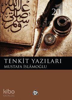 Tenkit Yazıları - Mustafa İslamoğlu