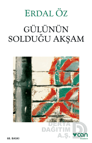 Gülünün Solduğu Akşam - Erdal Öz