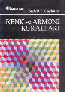 Renk ve Armoni Kuralları - Saadettin Çağlarca