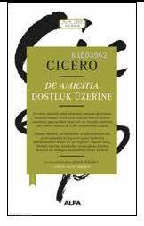Dostluk Üzerine - Cicero