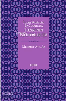 Tanrı'nın Bilinebilirliği - Mehmet Ata Az