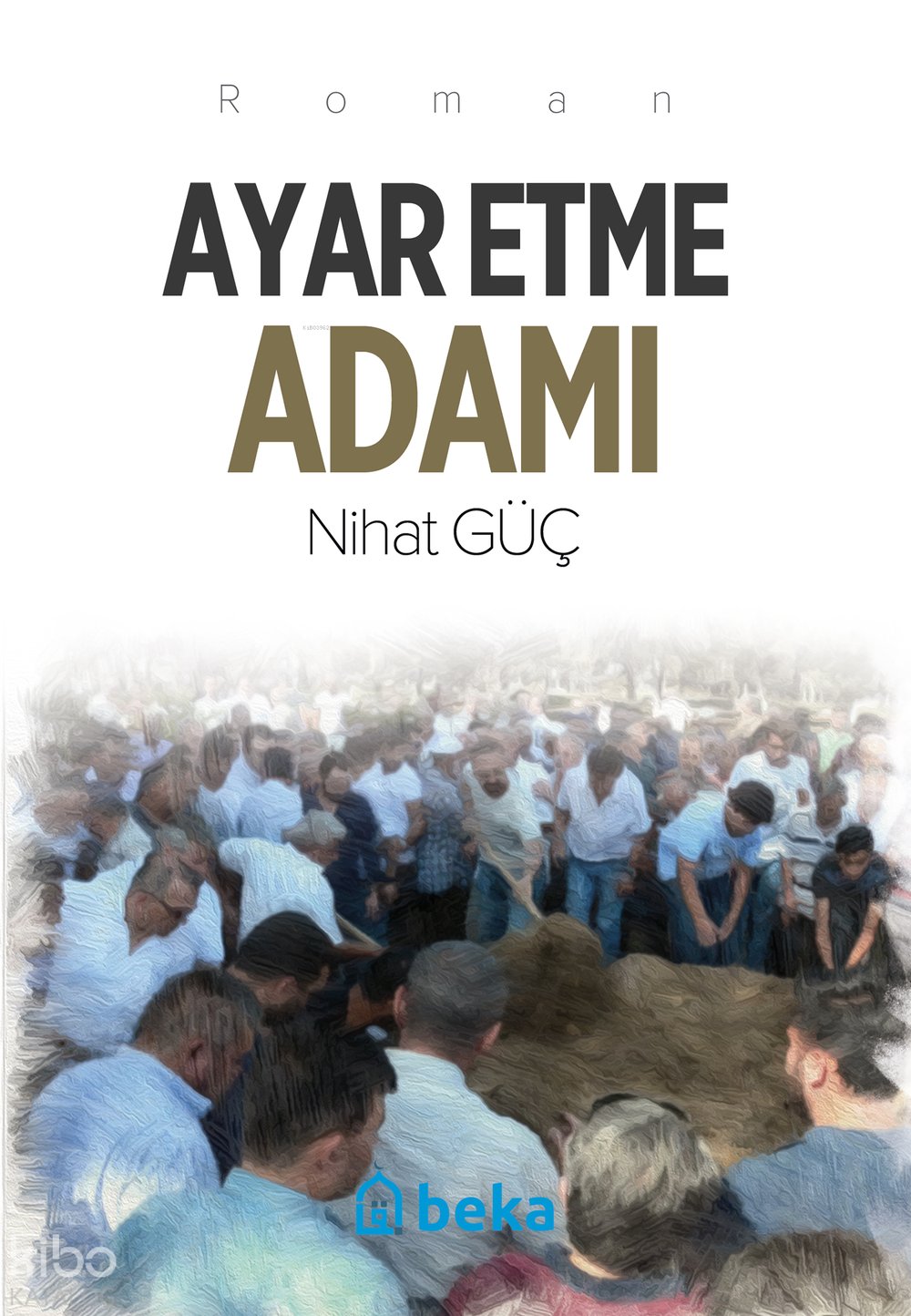 Ayar Etme Adamı - Nihat Güç