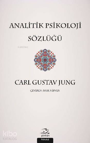 Analitik Psikoloji Sözlüğü - Carl Gustav Jung