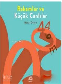 Rakamlar ve Küçük Canlılar - Murat Celep
