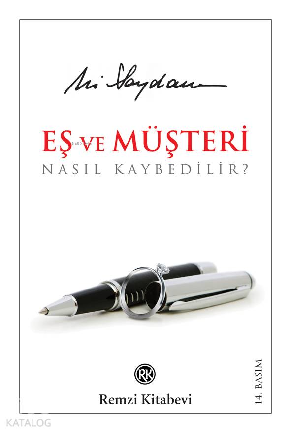 Eş ve Müşteri Nasıl Kaybedilir? - Ali Saydam